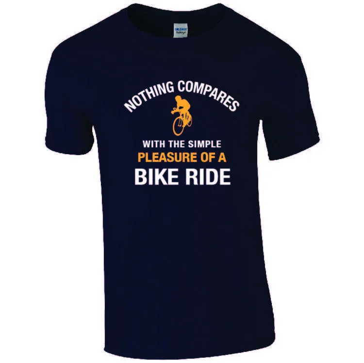Cycling - Nothing compares with the simple pleasure of a bike ride t-shirt